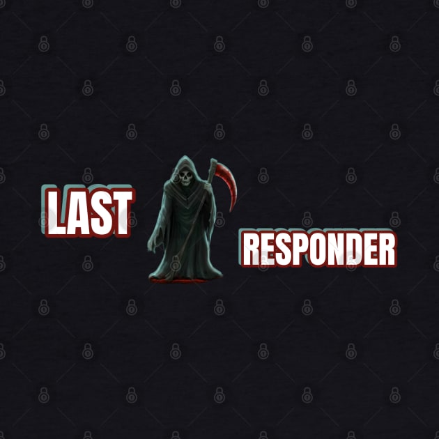 Last responder dark humor by r.abdulazis